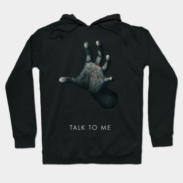 TALK TO ME Hoodie by Sudburied